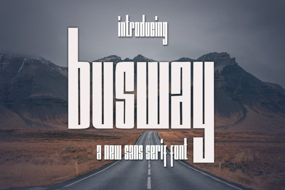 Busway: The Confident Display Font for a Consistent Brand