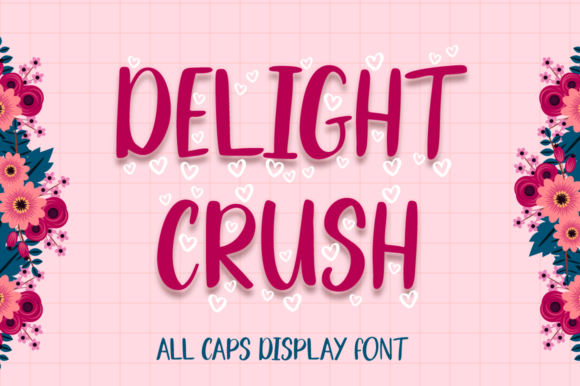 Delight Crush: A Campaign Designer's Review of a Joyful Display Font